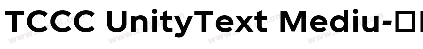 TCCC UnityText Mediu字体转换 TCCC UnityText Mediu字体转换